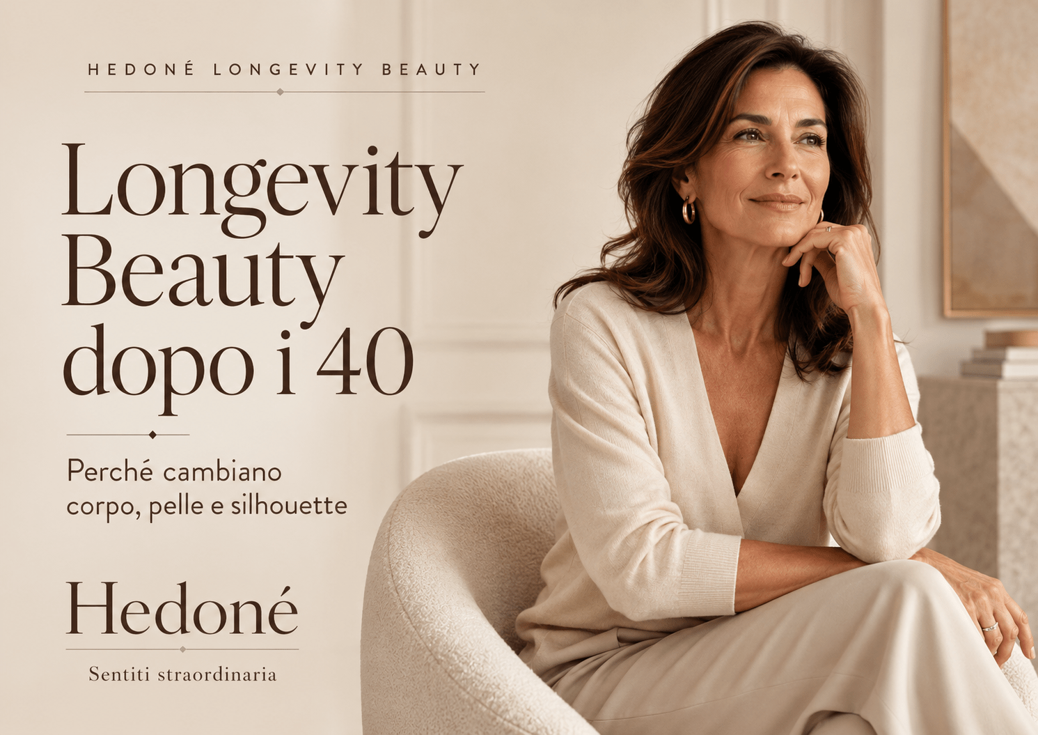 Longevity Beauty dopo i 40: perché cambiano corpo, pelle e silhouette